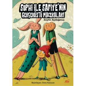 Suphi ile Safiyenin Gerçeküstü Maceraları