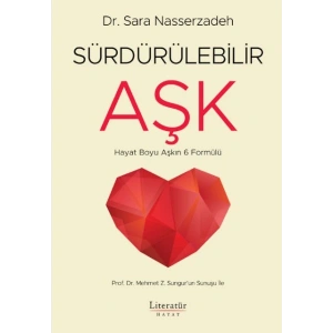 Sürdürülebilir Aşk - Hayat Boyu Aşkın 6 Formülü