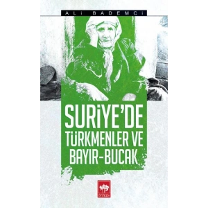 Suriyede Türkmenler ve Bayır - Bucak