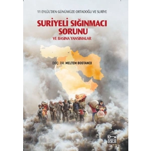 Suriyeli Sığınmacı Sorunu ve Basına Yansımalar