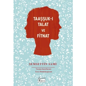 Taaşşuk-ı Talat ve Fitnat - (Bez Ciltli)