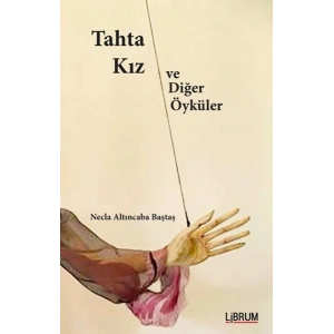 Tahta Kız ve Diğer Öyküler