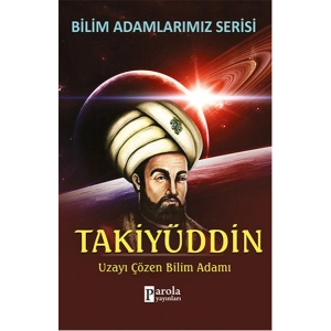 Takiyüddin  Uzayı Çözen Bilim Adamı