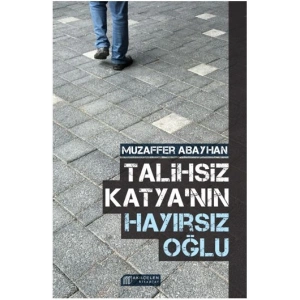 Talihsiz Katyanın Hayırsız Oğlu