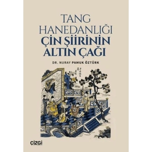 Tang Hanedanlığı Çin Şiirinin Altın Çağı