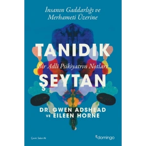 Tanıdık Şeytan - Bir Adli Psikiyatrın Notları