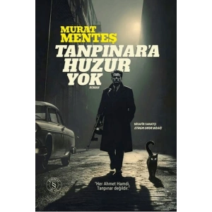 Tanpınara Huzur Yok