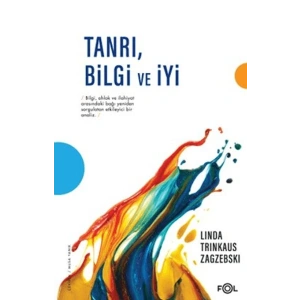 Tanrı, Bilgi ve İyi