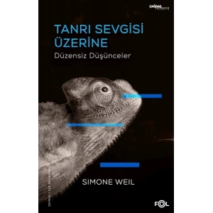 Tanrı Sevgisi Üzerine Düzensiz Düşünceler