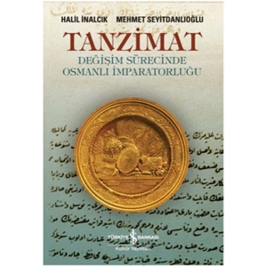 Tanzimat - Değişim Sürecinde Osmanlı İmparatorluğu