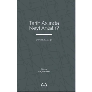 Tarih Aslında Neyi Anlatır