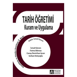 Tarih Öğretimi Kuram ve Uygulama