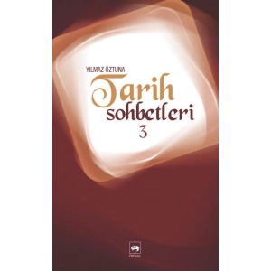 Tarih Sohbetleri 3
