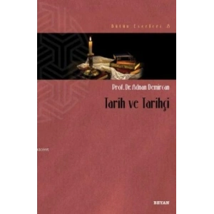 Tarih ve Tarihçi