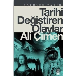 Tarihi Değiştiren Olaylar