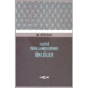 Tarihi Türk Lehçelerinde Ünlüler