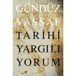 Tarihi Yargılıyorum