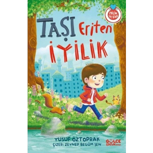 Taşı Eriten İyilik