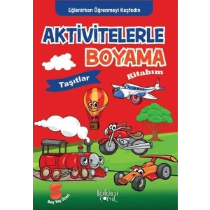 Taşıtlar - Aktivitelerle Boyama Kitabım