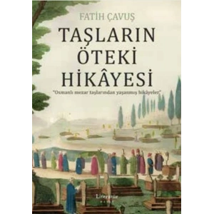Taşların Öteki Hikâyesi
