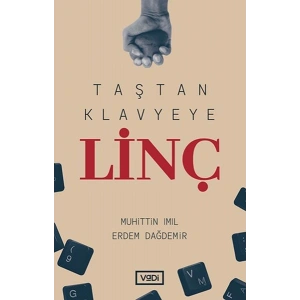 Taştan Klavyeye Linç