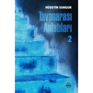 Tavanarası Anlatıları 2
