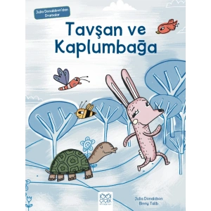 Tavşan ve Kaplumbağa - Julia Donaldsondan Dramalar