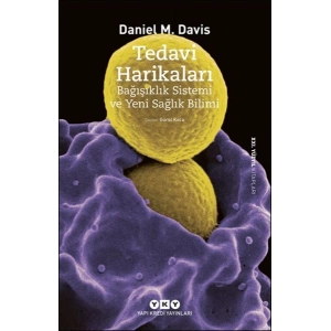 Tedavi Harikaları – Bağışıklık Sistemi ve Yeni Sağlık Bilimi