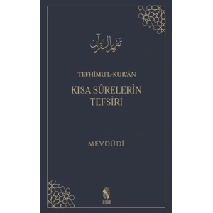 Tefhimu’l-Kur’an - Kısa Sürelerin Tefsiri