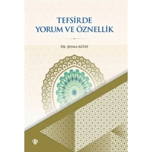 Tefsirde Yorum ve Öznellik