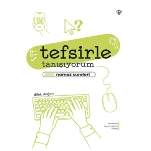 Tefsirle Tanışıyorum Namaz Sureleri