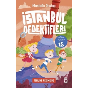 Tehlike Peşimizde - İstanbul Dedektifleri 4