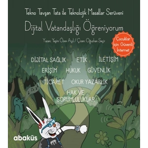 Tekno Tavşan Tata ile Dijital Vatandaşlığı Öğreniyorum
