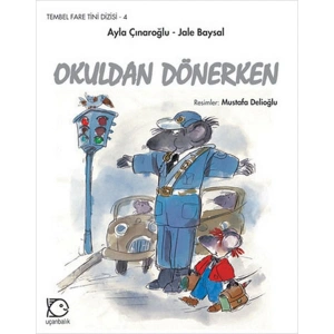 Tembel Fare Tini - 4 Okuldan Dönerken