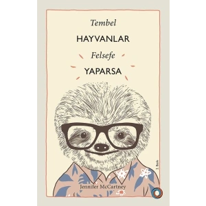 Tembel Hayvanlar Felsefe Yaparsa