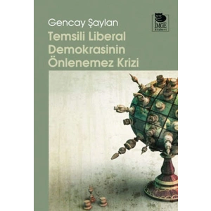 Temsili Liberal Demokrasinin Önlenemez Krizi