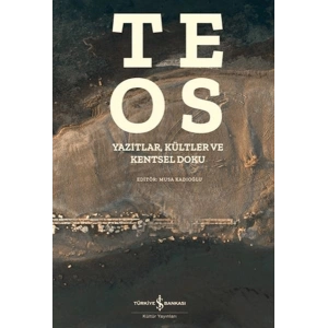 Teos - Yazıtlar, Kültler ve Kentsel Doku