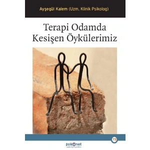 Terapi Odamda Kesişen Öykülerimiz