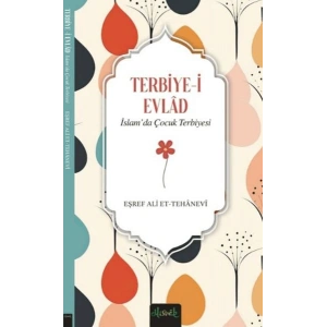 Terbiye-i Evlad - İslamda Çocuk Terbiyesi