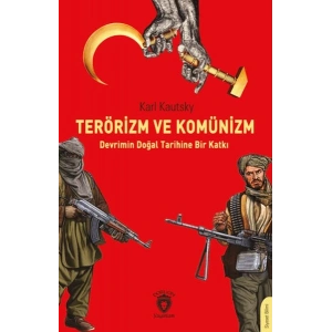 Terörizm ve Komünizm Devrimin Doğal Tarihine Bir Katkı