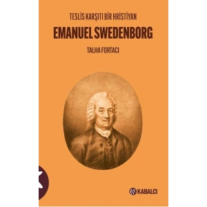 Teslis Karşıtı Bir Hristiyan Emanuel Swedenborg