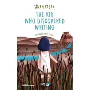 The Kid Who Discovered Writing