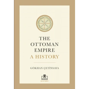 The Ottoman Empire A History