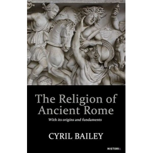 The Relıgıon Of Ancıent Rome