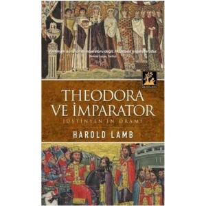 Theodora ve İmparator  Jüstinyenin Dramı