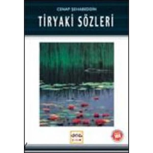 Tiryaki Sözleri / 100 Temel Eser
