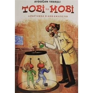 Tobi İle Mobi (Görünmez Kahramanlar)