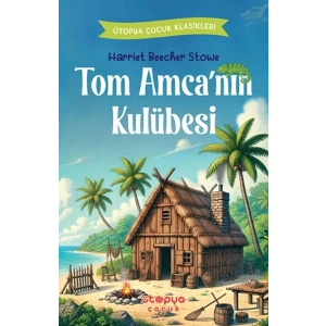 Tom Amca’nın Kulübesi