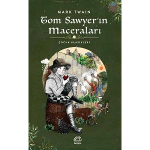 Tom Sawyerin Maceraları - Çocuk Klasikleri