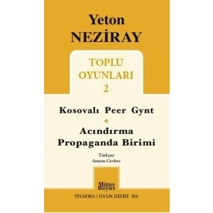Toplu Oyunları 2 / Kosavalı Peer Gynt - Acındırma - Propaganda Birimi